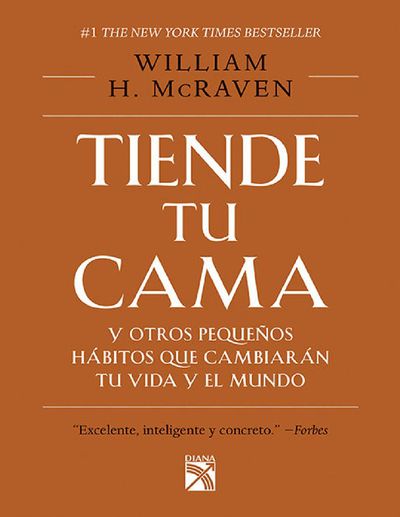 Tiende tu cama y otros pequeños hábitos que cambiarán tu vida y el mundo.jpg